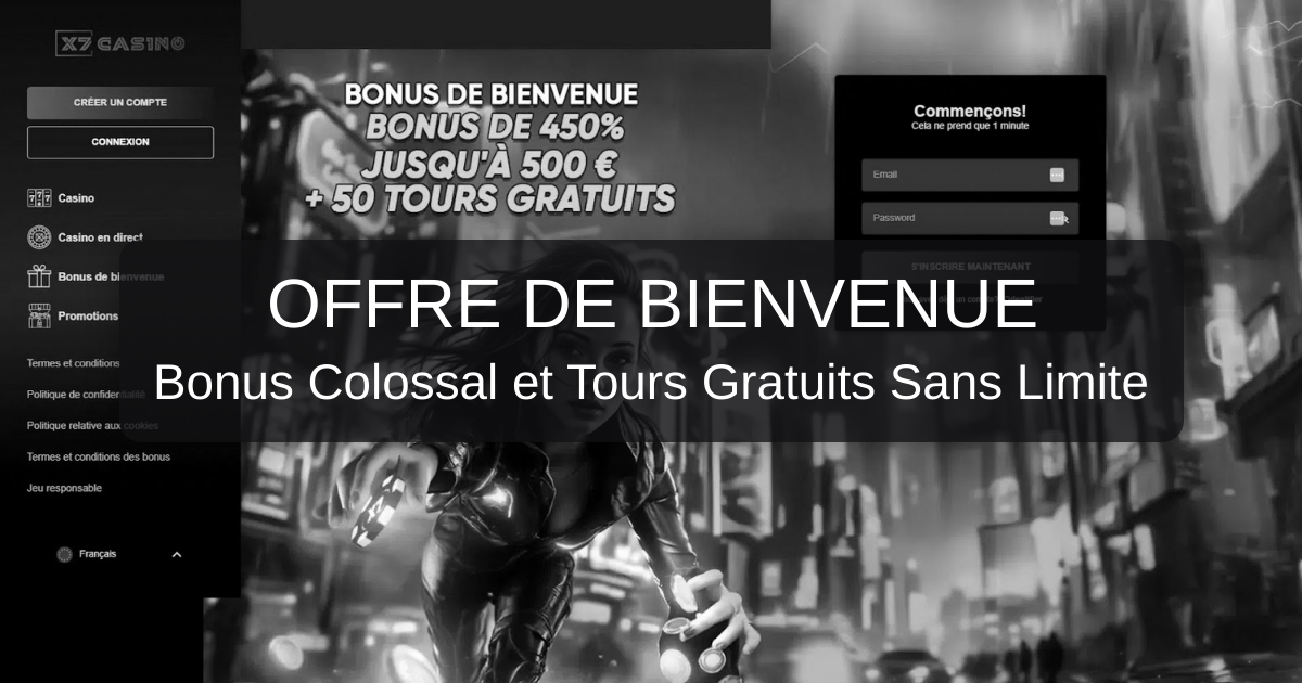 X7 Casino et son bonus de bienvenue jusqu’à 500 €